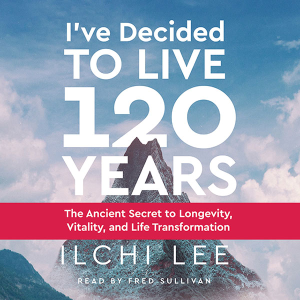audio_Ive-Decided-to-Live-120-Years